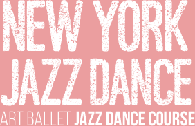 NEW YORK JAZZ DANCE ART BALLET JAZZ DANCE COURSE